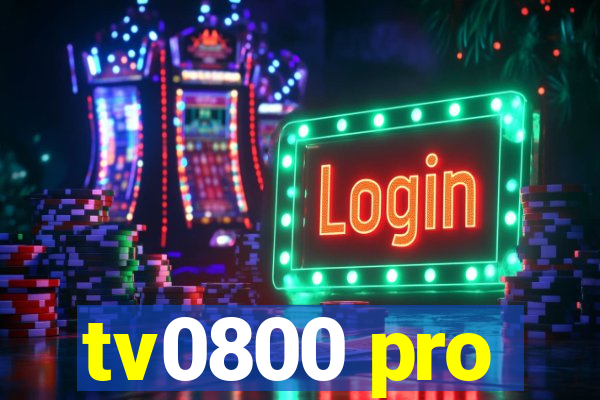 tv0800 pro